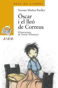 Òscar i el lleó de Correus (Cuentos, Mitos Y Libros-Regalo - Sopa De Llibres (Edición En Valenciano))