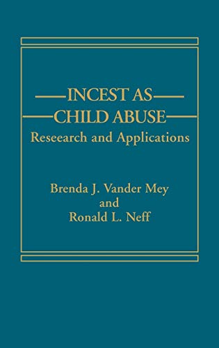 Incest as Child Abuse: Research and Applications