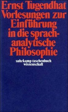 Vorlesungen zur Einführung in die sprachanalytische Philosophie (suhrkamp taschenbuch wissenschaft)