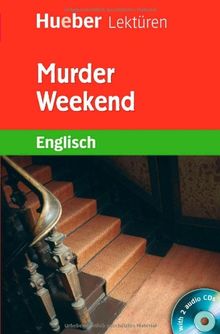 Murder Weekend: Lektüre mit 2 Audio-CDs: Stufe 4. Lektüre/ab 8. Kl