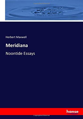 Meridiana: Noontide Essays