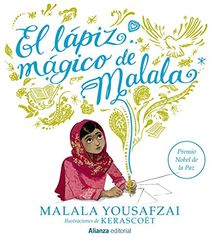 El Lapiz Magico de Malala = Malala's Magic Pencil (Libros Singulares (Ls))