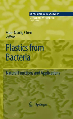 Plastics from Bacteria: Natural Functions and Applications (Microbiology Monographs)