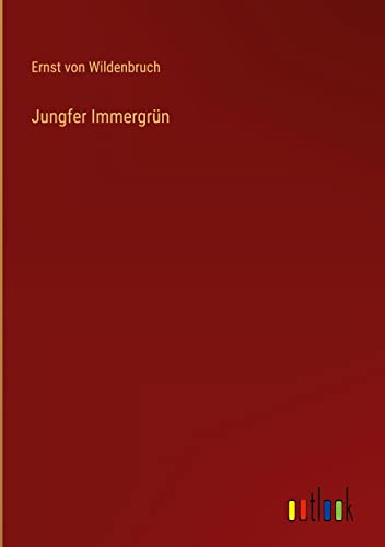 Jungfer Immergrün