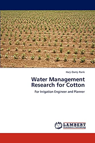 Water Management Research for Cotton: For Irrigation Engineer and Planner