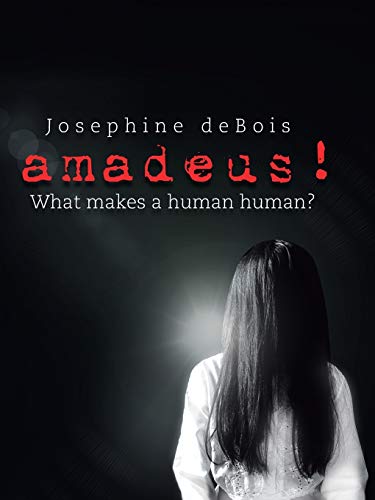 Amadeus!: What makes a human human?