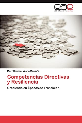 Competencias Directivas y Resiliencia: Creciendo en Épocas de Transición