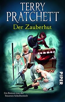 Der Zauberhut: Ein Roman von der bizarren Scheibenwelt (Terry Pratchetts Scheibenwelt)