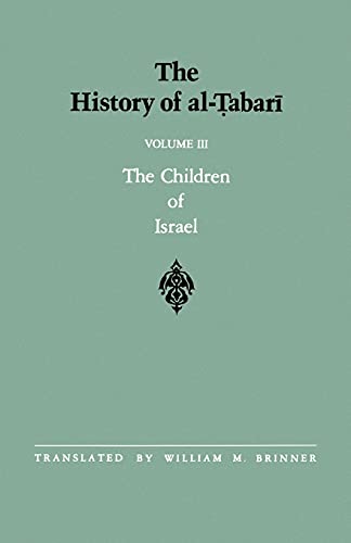 Brinner, William M. The History Of Al-Tabari Vol. 3, The Children Of Israel (Suny Series In Near Eastern Studies)