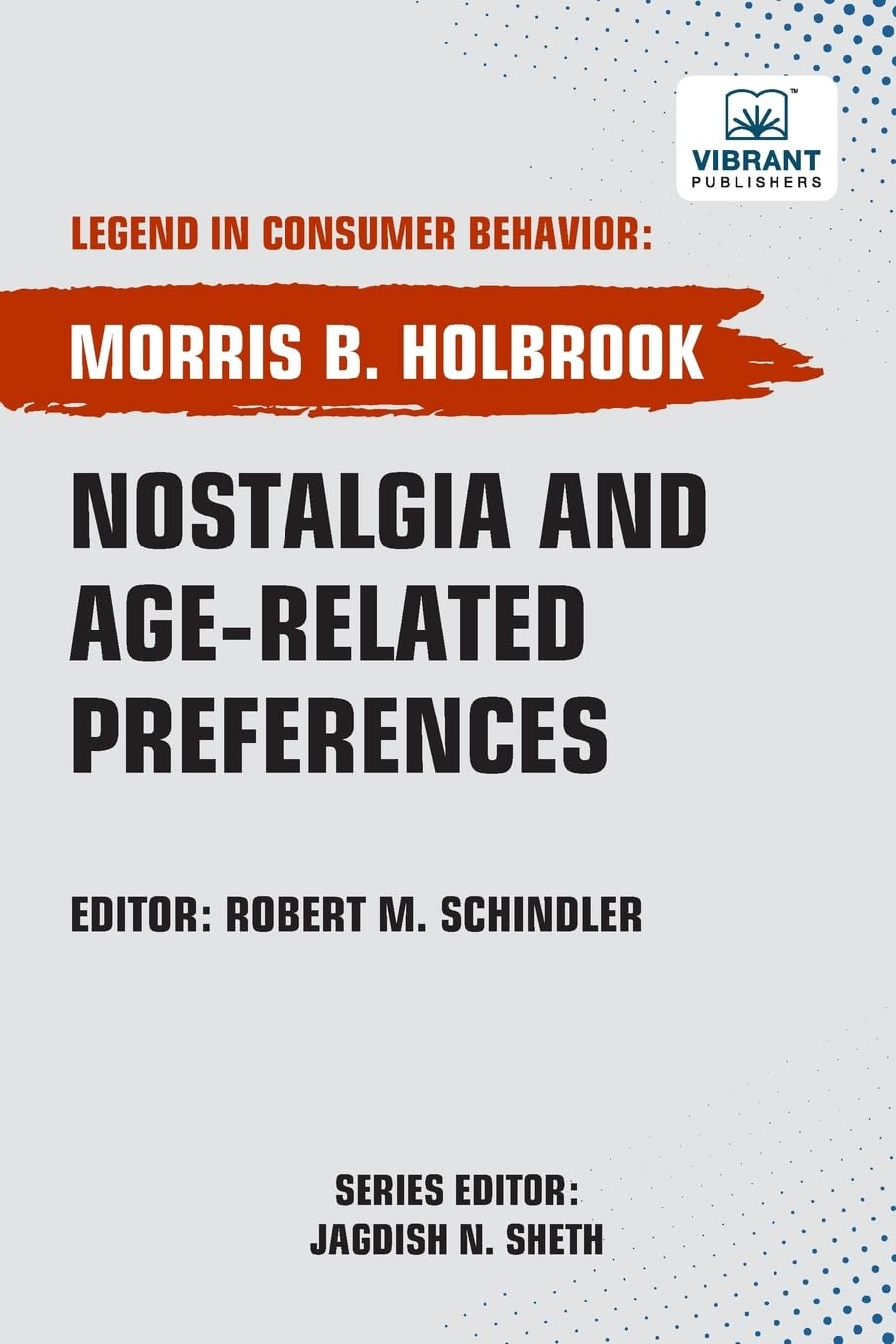 Nostalgia and Age-Related Preferences (Legend in Consumer Behavior)