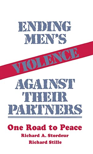 Ending Men's Violence against Their Partners: One Road to Peace