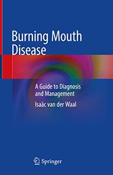 Burning Mouth Disease: A Guide to Diagnosis and Management