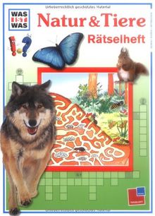 Was ist was: Rätselheft Natur & Tiere