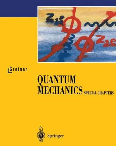 Quantum Mechanics. Special Chapters