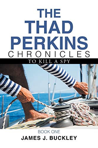 The Thad Perkins Chronicles: Book One