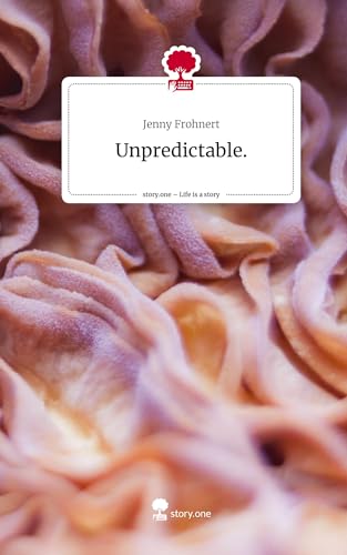 Unpredictable.. Life is a Story - story.one