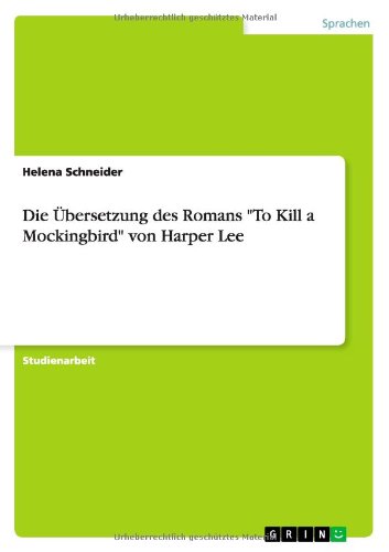 Die Übersetzung des Romans To Kill a Mockingbird von Harper Lee