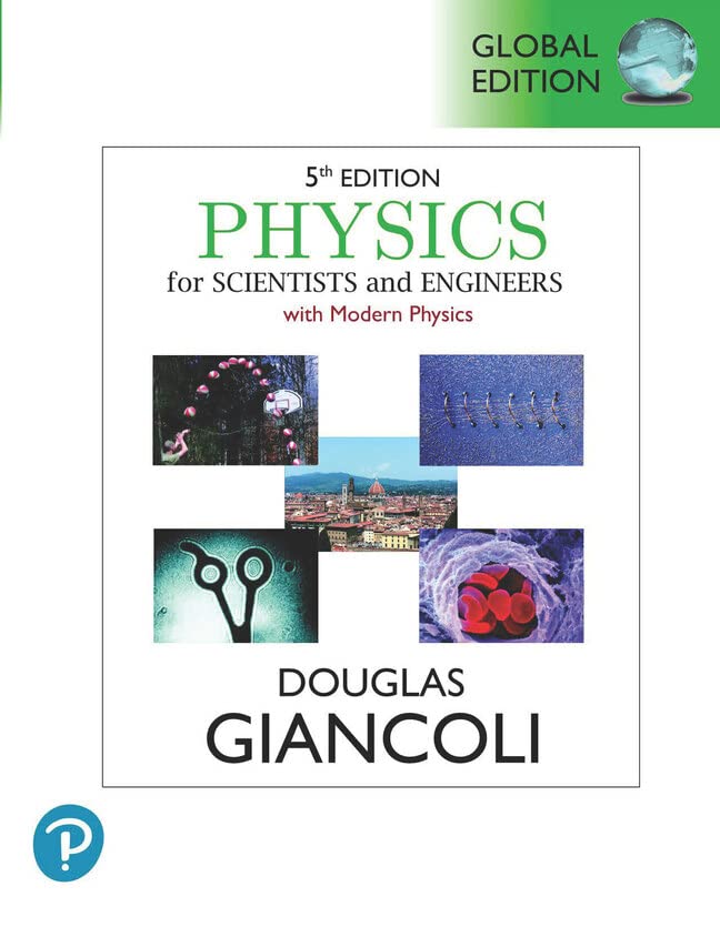 Douglas Giancoli Physics For Scientists & Engineers With Modern Physics, Global Edition