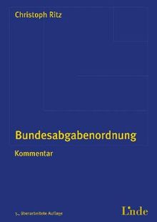 BAO-Handbuch: Mit einem Kommentar zum neuen Abgabenrechtsmittelverfahren, zum neuen Säumniszuschlag und zur Anspruchsverzinsung