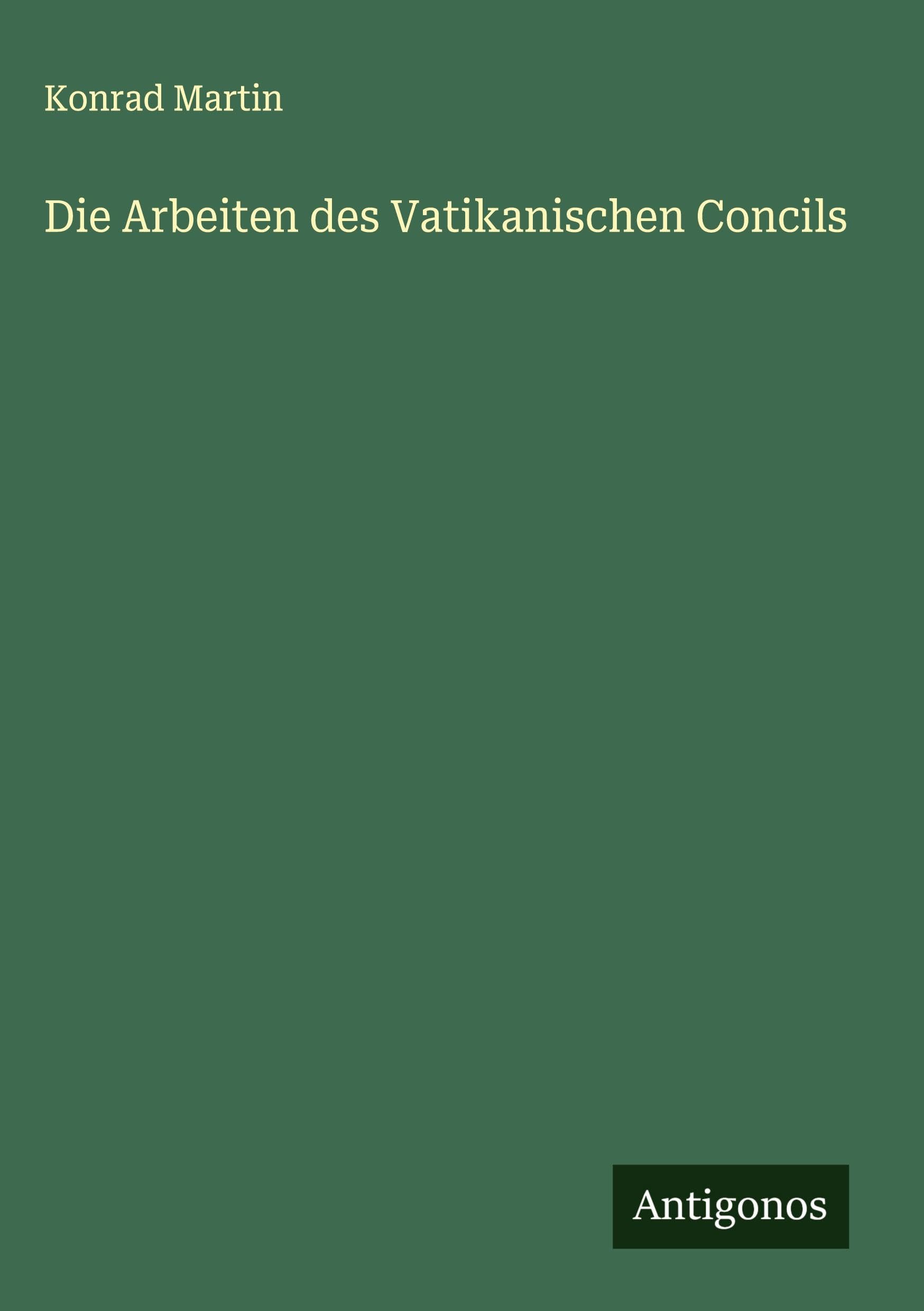Die Arbeiten des Vatikanischen Concils