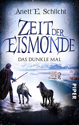 Zeit der Eismonde (Zeit der Eismonde 3): Das dunkle Mal | Abschluss der grandiosen High-Fantasy-Reihe rund um die nordische Mythologie