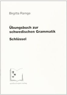 Schlüssel zum Übungsbuch zur schwedischen Grammatik