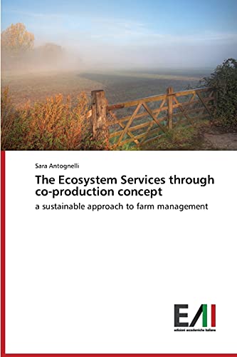 The Ecosystem Services through co-production concept: a sustainable approach to farm management