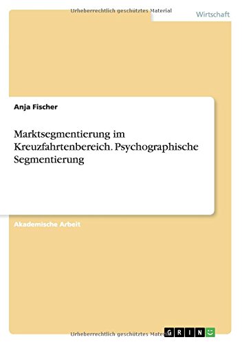 Marktsegmentierung im Kreuzfahrtenbereich. Psychographische Segmentierung