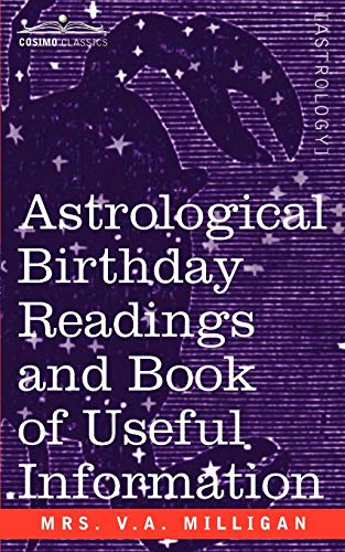 Astrological Birthday Readings And, Book of Useful Information