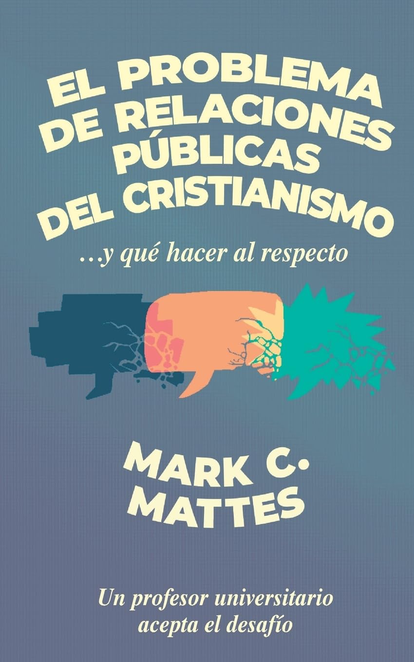 El problema de relaciones públicas del cristianismo