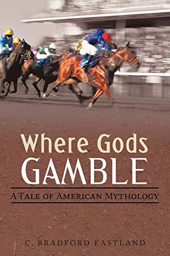 Where Gods Gamble: A Tale of American Mythology