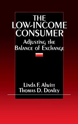 The Low-Income Consumer: Adjusting the Balance of Exchange