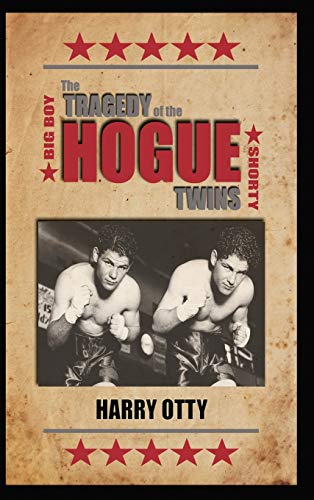 The Tragedy of the Hogue Twins (Boxing Case Files, Band 1)