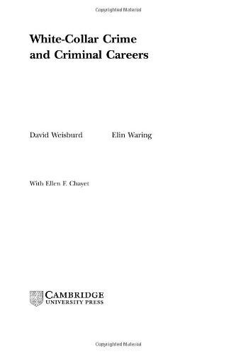 White-Collar Crime and Criminal Careers (Cambridge Studies in Criminology)