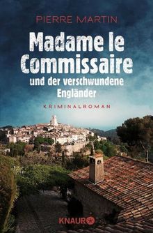 Madame le Commissaire und der verschwundene Engländer: Kriminalroman