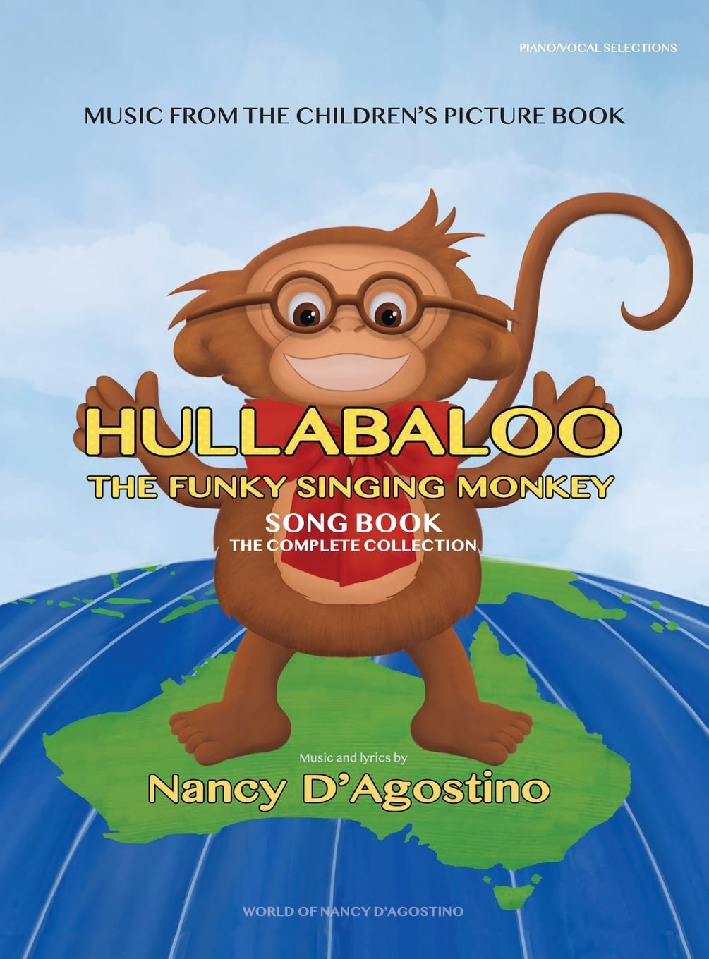 Hullabaloo The Funky Singing Monkey Song Book: The Complete Collection (Hullabaloo Book)
