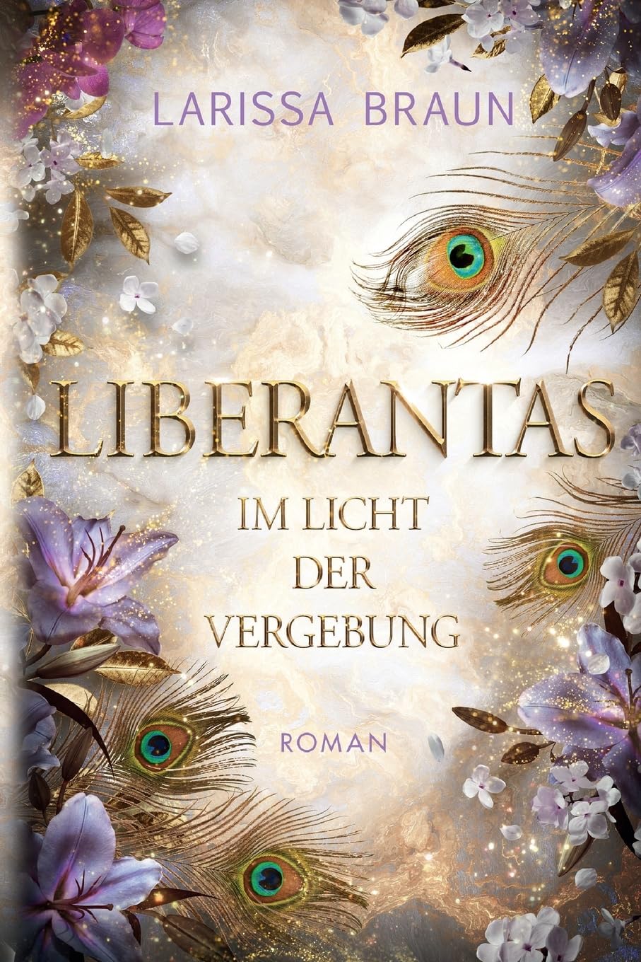 Liberantas - Im Licht der Vergebung: Spicy New-Adult-Romantasy