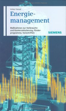 Energiemanagement: Maßnahmen zur Verbrauchs- und Kostenreduzierung,