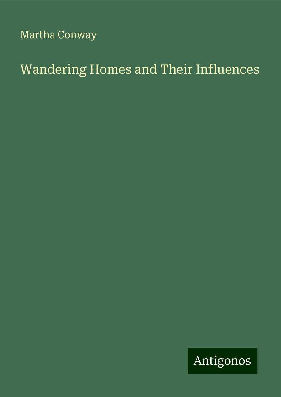 Wandering Homes and Their Influences