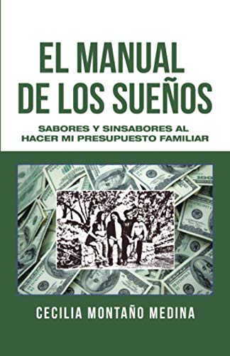 El manual de los sueños: Sabores y sinsabores al hacer mi presupuesto familiar