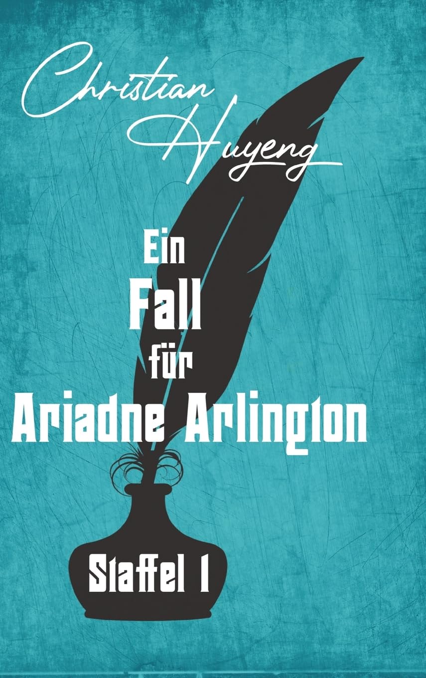 Ein Fall für Ariadne Arlington - Staffel 1: drei Fälle in einem Band: Tod in Bedford Haven; Tödlicher Tango; The Kensington Hotel