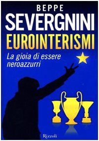 Eurointerismi. La gioia di essere neroazzurri