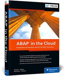 ABAP in the Cloud: Development and Operations with SAP BTP, ABAP Environment (SAP PRESS: englisch)