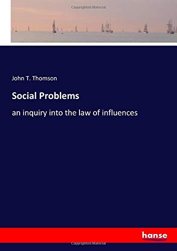 Social Problems: an inquiry into the law of influences