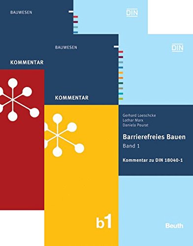 Barrierefreies Bauen: Kommentare zu DIN 18040-1 und -2 Paket: Band 1 + Band 2 (Beuth Kommentar)