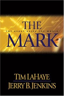 The Mark: The Beast Rules the World (Left Behind)