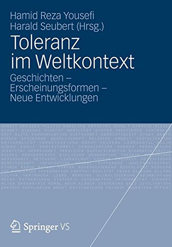 Toleranz im Weltkontext: Geschichten - Erscheinungsformen - Neue Entwicklungen