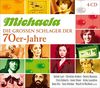 Michaela-Die Großen Schlager Der 70er-Jahre