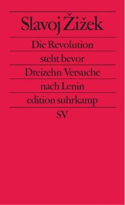 Die Revolution steht bevor: Dreizehn Versuche über Lenin (edition suhrkamp)