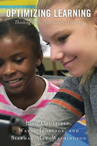 Optimizing Learning: Thinking Skills, Technology, Teaming